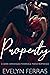 Property by Evelyn Ferras
