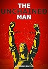 The Unchained Man...