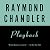 Playback (Philip Marlowe, #7)
