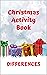 Christmas Activity Book: DIFFERENCES
