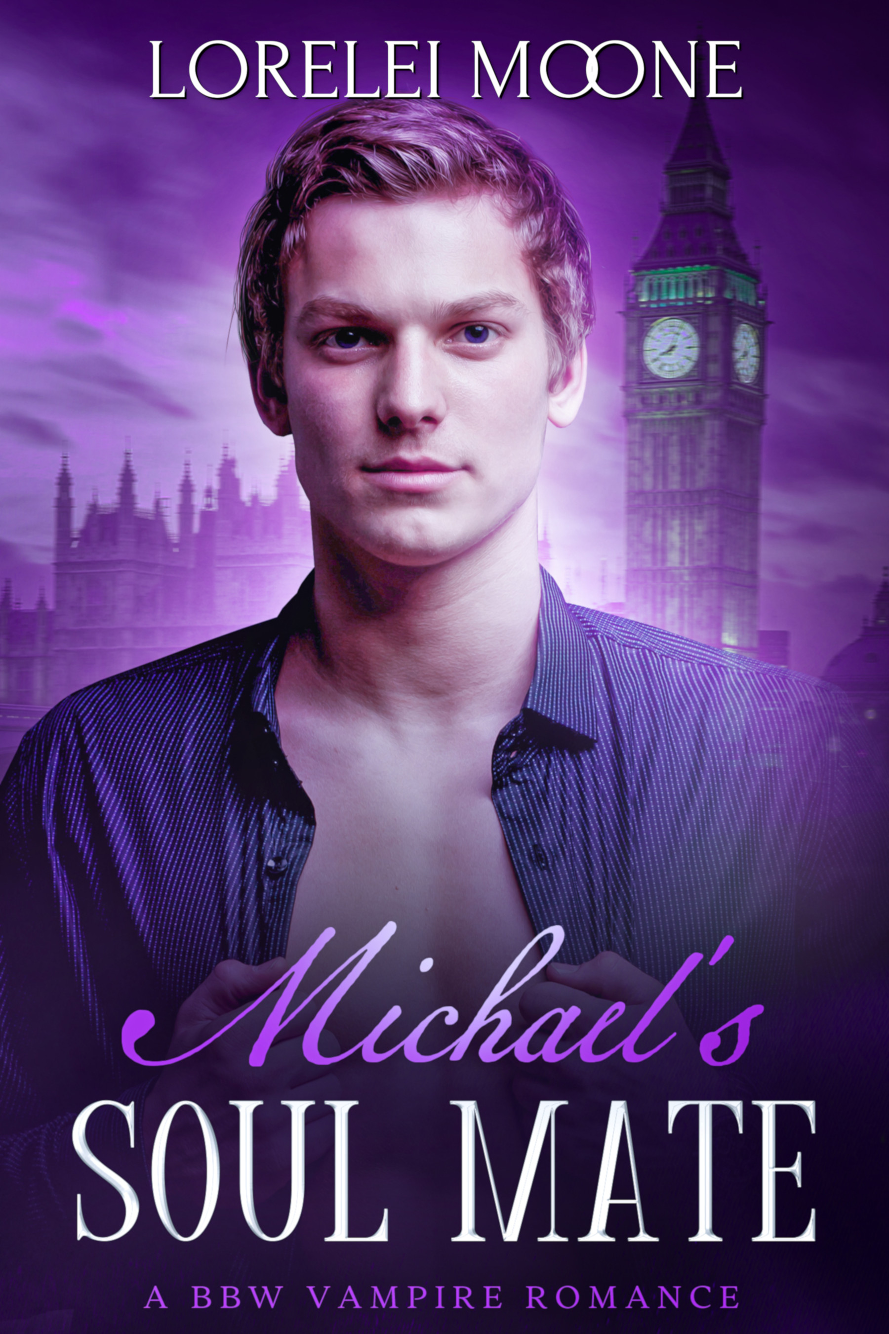 Michael's Soul Mate (Vampires of London, #2)