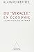 Du "miracle" en économie: L...
