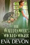 The Wallflower's Wicked Wager (The Wallflower Wins, #2)