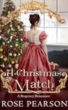 A Christmas Match by Rose Pearson
