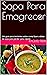 Sopa Para Emagrecer: Um gui...