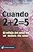 Cuando 2+2=5: Reflejando amor en un mundo sin amor
