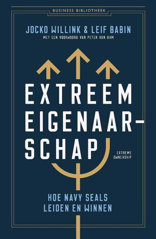 Extreem eigenaarschap. Hoe navy seals leiden en winnen