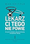 Lekarz ci tego nie powie by Max Skittle Lekarz ci tego nie powie by Max Skittle