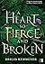 A Heart So Fierce and Broken (Cursebreakers, #2)