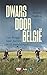 Dwars door België. Van Brugge naar Aarlen in 23 wandelingen by Arnout Hauben