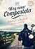 Weg naar Compostela by Arnout Hauben