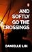 And Softly Go the Crossings: A Collection of Short Stories