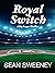 Royal Switch