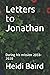 Letters to Jonathan by Heidi Baird