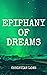 Epiphany of Dreams