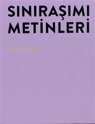 Sınıraşımı Metinleri - Osmanli Mekaninin Pesinde 15.-19. Yüzyillar (Paperback)