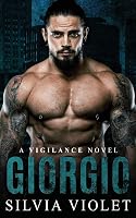 Giorgio (Vigilance #1) by Silvia Violet
