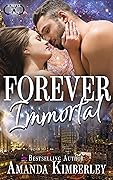 Forever Immortal