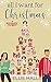 All I Want for Christmas by Ellie Hall