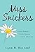 Miss Snickers by Lynn Hoerauf