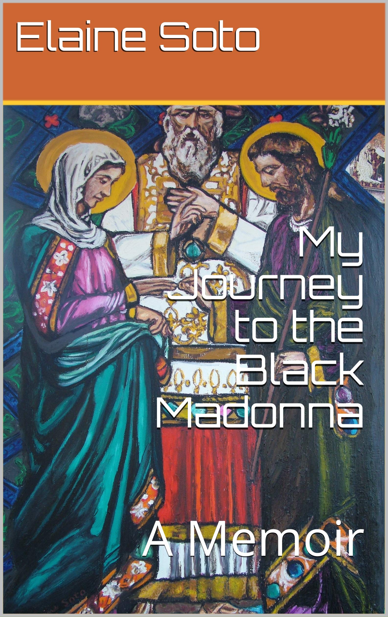 My Journey to the Black Madonna: A Memoir (Kindle Edition)