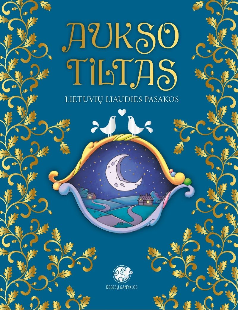 Aukso tiltas. Lietuvių liaudies pasakos