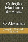 O Alienista