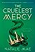 The Cruelest Mercy (The Kin...