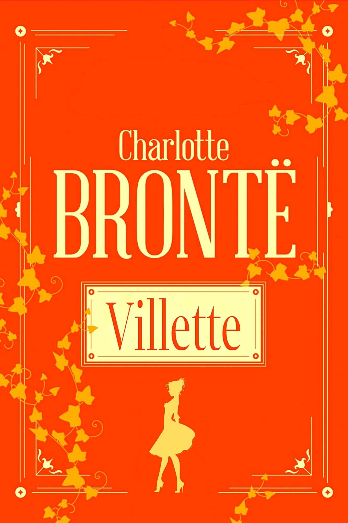 Villette: “Brontë’s finest novel.”