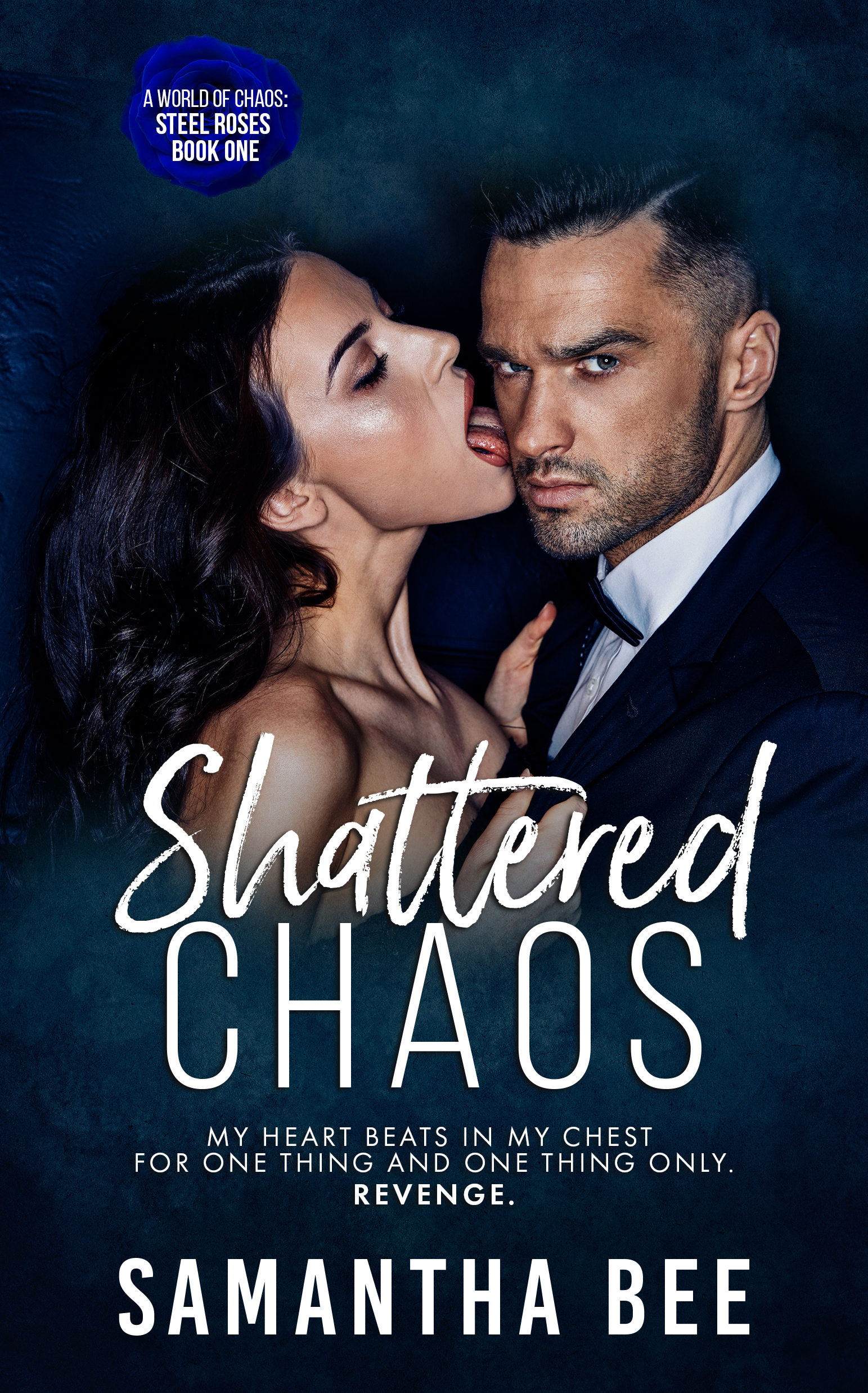 Shattered Chaos (Steel Roses, #1)