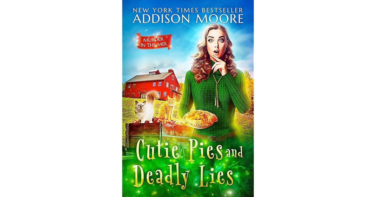 Cutie Pies and Deadly Lies by Addison Moore
