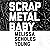Scrap Metal Baby