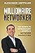 The Millionaire Networker
