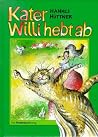 Kater Willi hebt ab Kater Willi hebt ab