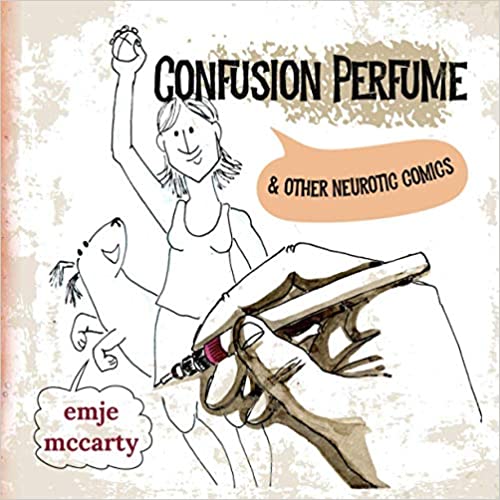 Confusion Perfume & Other Neurotic Comics