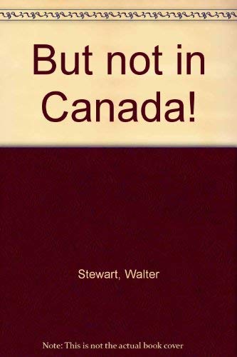 But not in Canada! (Hardcover)