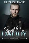 Spoil Me, Daddy