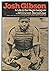 Josh Gibson: A Life in the Negro Leagues