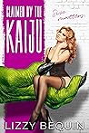 Claimed by the Kaiju by Lizzy Bequin