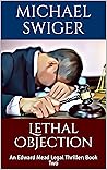Lethal Objection  (An Edward Mead Legal Thriller #2)