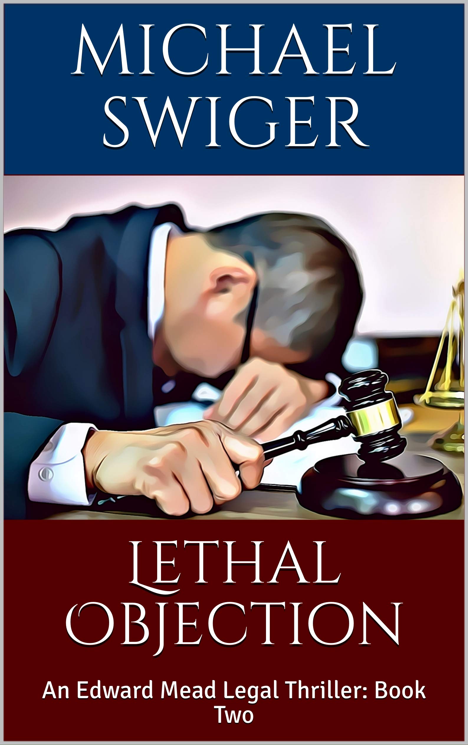 Lethal Objection  (An Edward Mead Legal Thriller #2)
