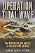 Operation Tidal Wave: The Bloodiest Air Battle in the History of War