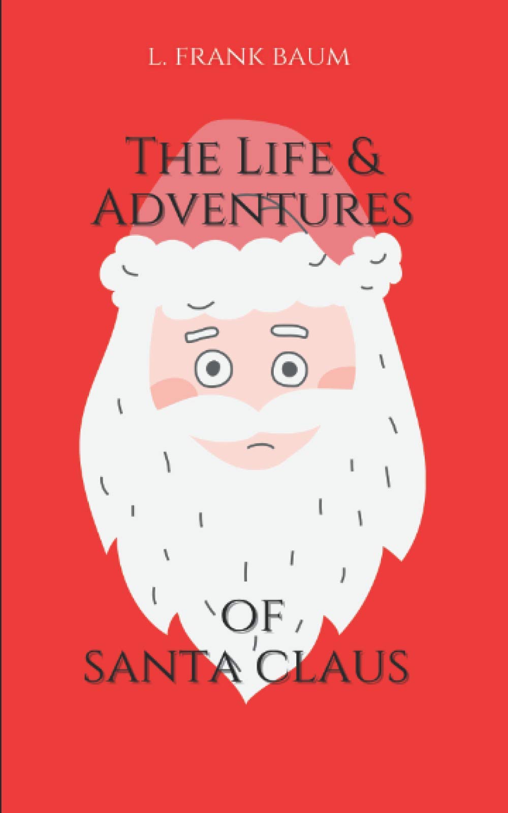 The Life and Adventures of Santa Claus
