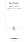 Logiques du brouillon - Modèles pour une critique génétique (POETIQUE) (French Edition)