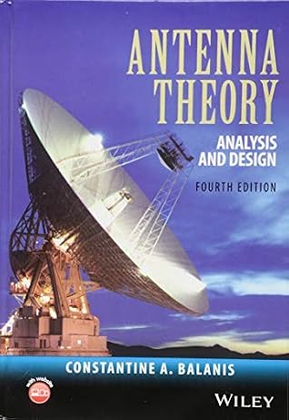 Antenna Theory: Analysis and Design