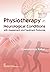 PHYSIOTHERAPY in Neurological Conditions