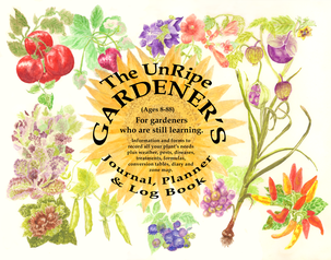 The UnRipe Gardener (The Garden Journal Series, #3)