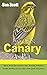 KEEPING CANARY AS PET: Know...