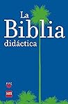 La Biblia didáctica