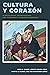 Cultura y Corazón by Rosa D. Manzo